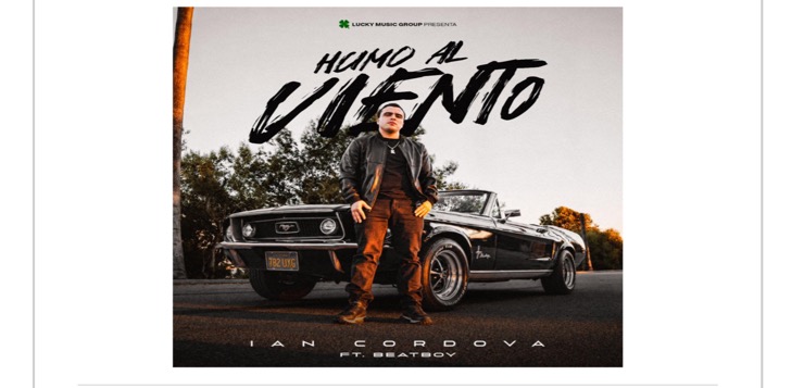 Ian Córdova y Beatboy dejan el esfumo atrás en “Humo al Viento”